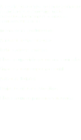  ATerceirização origina-se como fenômeno essencialmente econômico neste contexto a formaservice oferece as seguintes vantagens: Incrementar a produtividade Aumentar a especialização Reduz controles externos Libera a supervisão para outras atividades Simplifica a estrutura empresarial Agiliza as decisões Diminua ofertas e custos fixos Liberar recursos para outras atividades 