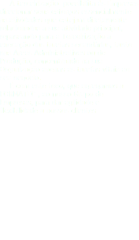 A terceirização possibilita às Empresas direcionar seus esforços essencialmente às atividades que estejam diretamente relacionadas a sua atividade principal, repassando para a Terceirização a execução das tarefas secundárias, tanto nas Áreas Administrativas ou de Produção, concentrando na sua Organização apenas as tarefas vitais ao seu negócio. È com este foco, que agregamos a FORMATEC , ao nosso Grupo de Empresas, para dar agilidade e flexibilidade a nossos clientes